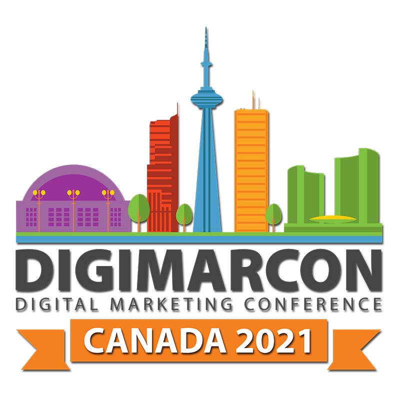 DigiMarCon Canada 2021 - Digital Marketing, Media and Advertising Conference & Exhibition, Toronto, Ontario, Canada