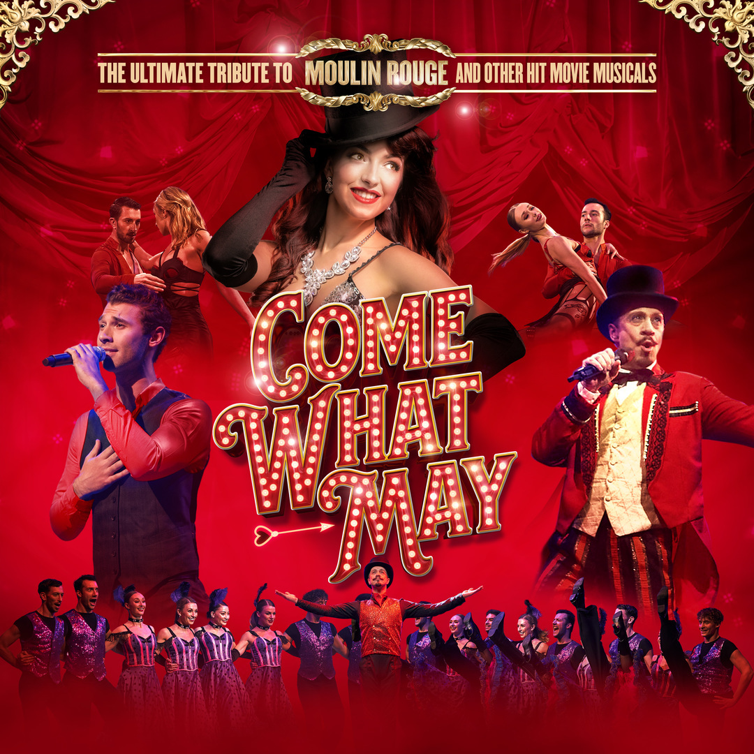 Come What May - The ULTIMATE TRIBUTE to Moulin Rouge, Horsham, West Sussex, United Kingdom