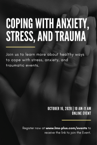 Coping with Anxiety, Stress, and Trauma