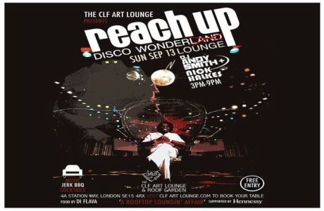 Reach Up - Disco Wonder Lounge - Free Entry, London, England, United Kingdom