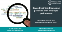 Beyond training: Diagnosing problems with employee performance