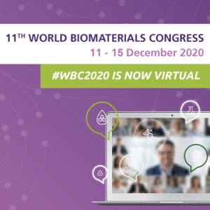WBC 2020 Virtual | 11th World Biomaterials Congress | 11-15 December 2020, United Kingdom
