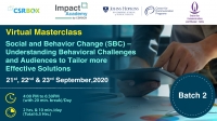 Virtual Masterclass: Social and Behavior Change (SBC) – Understanding Behavioral Challenges and Audiences to Tailor More Effective Solutions (Batch 2)