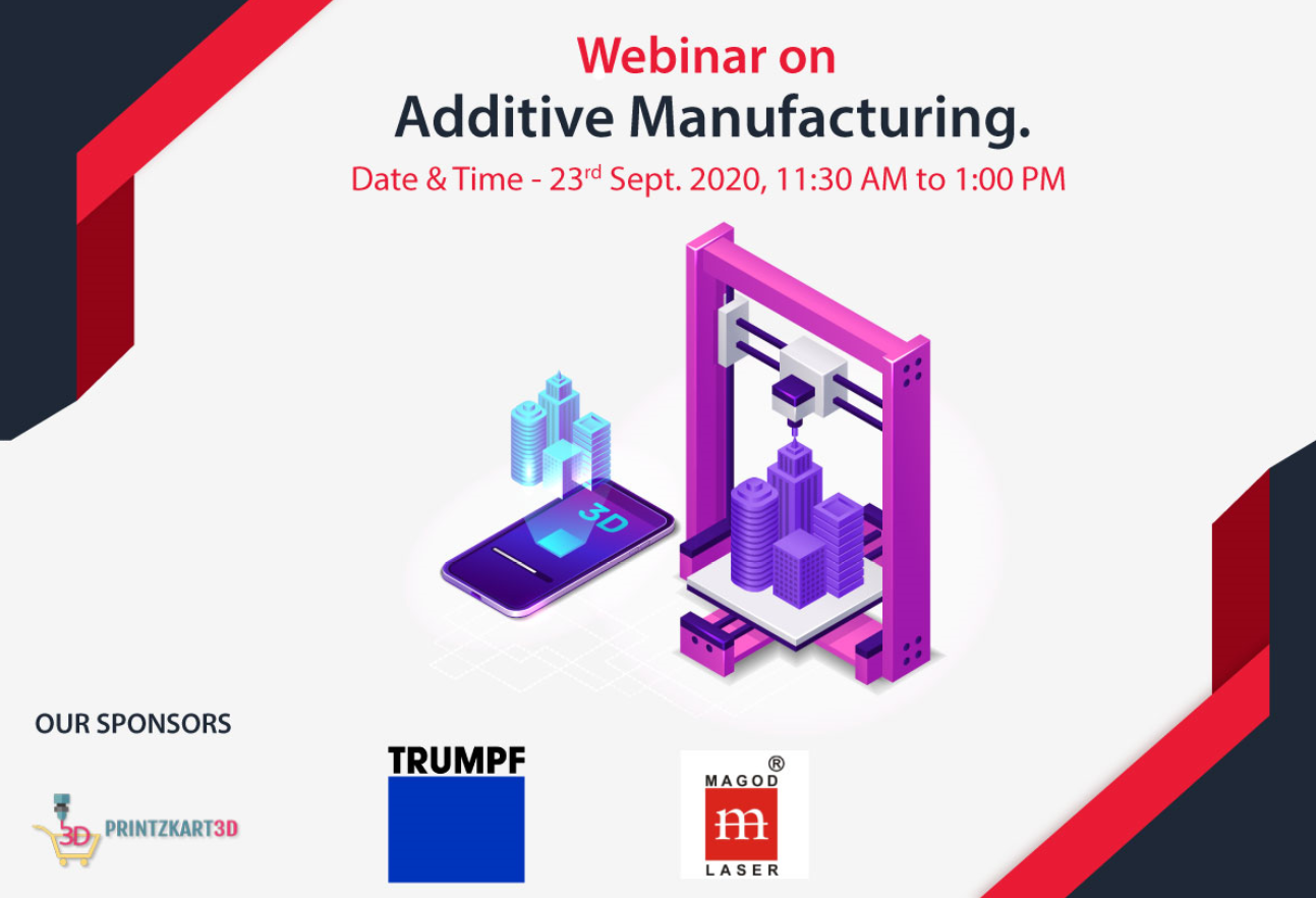 Free Webinar on Additive Manufacturing - 23 Sept. 2020 (11:30 AM - 1:00 PM), Bangalore, Karnataka, India