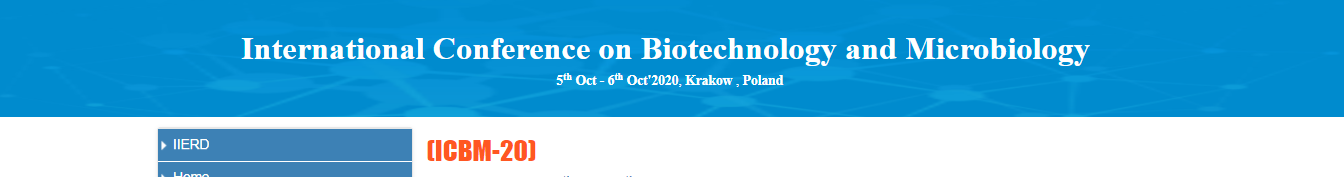 International Conference on Biotechnology and Microbiology (ICBM-20), Krakow, Poland, Poland