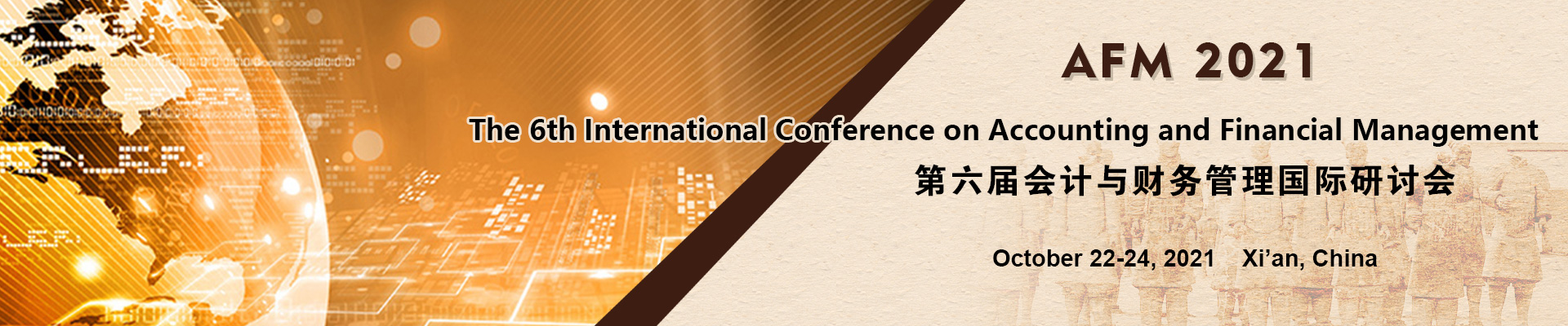 The 6th International Conference on Accounting and Financial Management (AFM 2021), Xi'an, Shaanxi, China