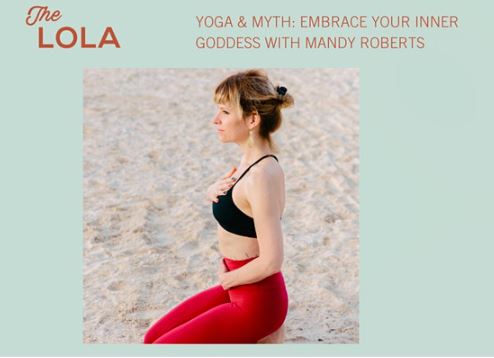 The LOLA Presents Yoga & Myth: Embrace Your Inner Goddess with Mandy Roberts, Decatur, Georgia, United States