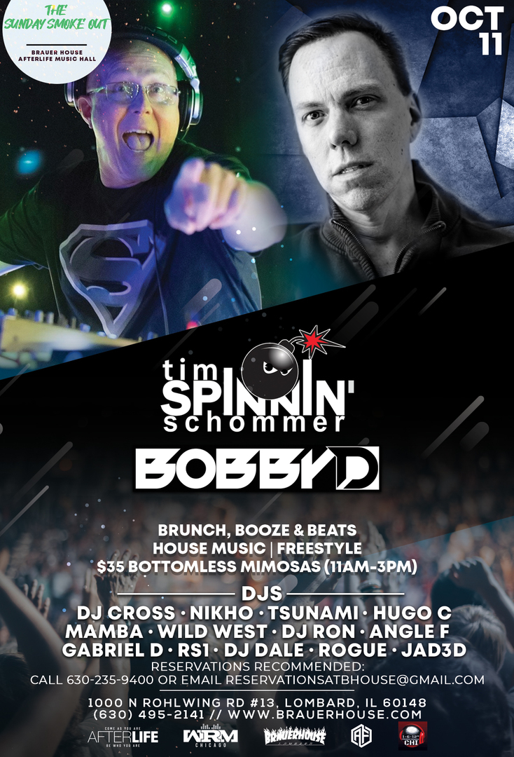 The Sunday Smoke Out Brunch ft Tim Spinnin' Schommer and Bobby D, Lombard, Illinois, United States