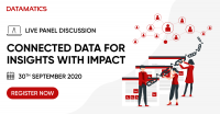 LIVE PANEL DISCUSSION: CONNECTED DATA FOR INSIGHTS WITH IMPACT