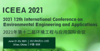 2021 12th International Conference on Environmental Engineering and Applications (ICEEA 2021)