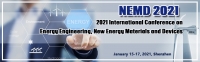 2021 International Conference on Energy Engineering, New Energy Materials and Devices (NEMD 2021)