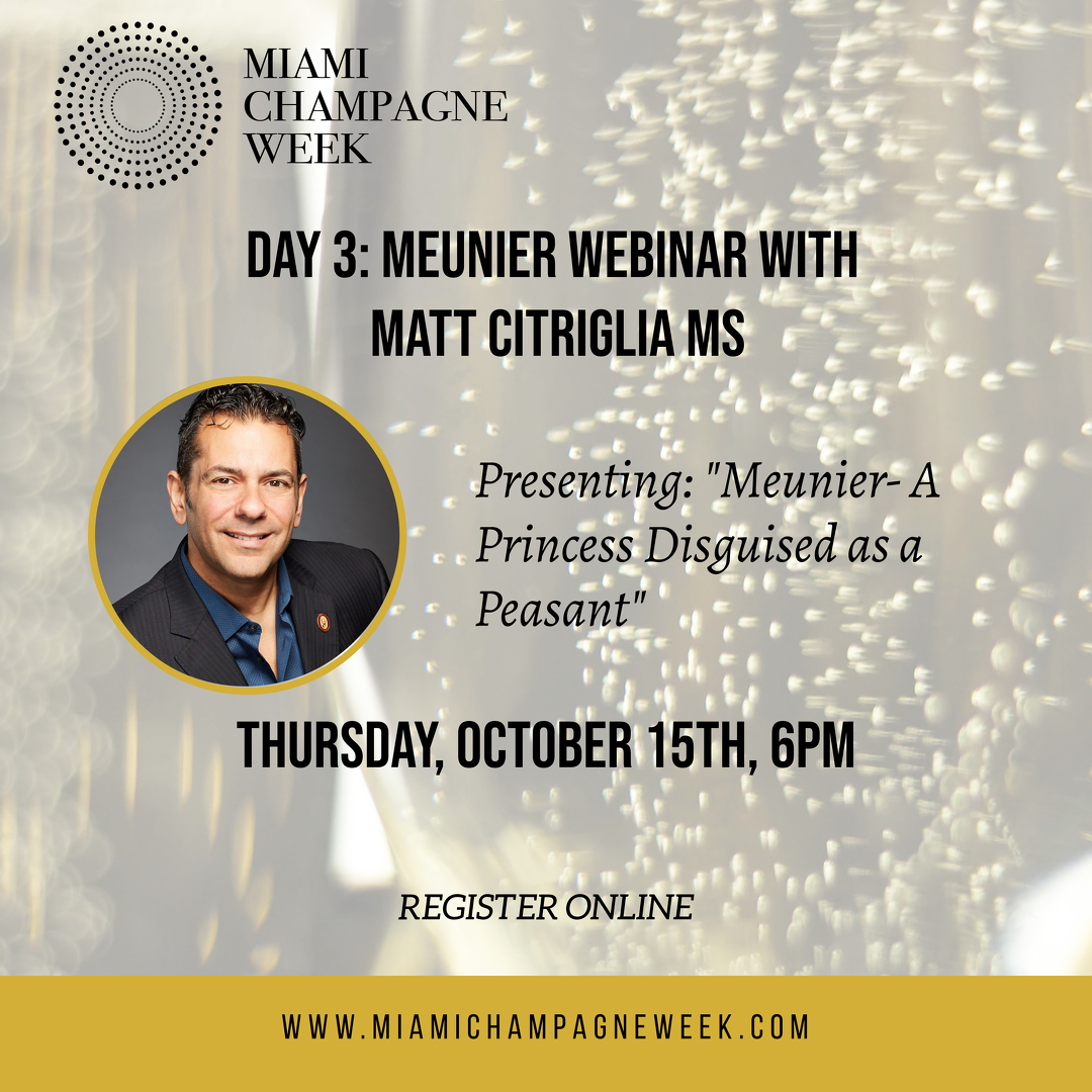Miami Champagne Week Day 3: Meunier Webinar with Matt Citriglia MS, Miami-Dade, Florida, United States