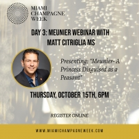 Miami Champagne Week Day 3: Meunier Webinar with Matt Citriglia MS