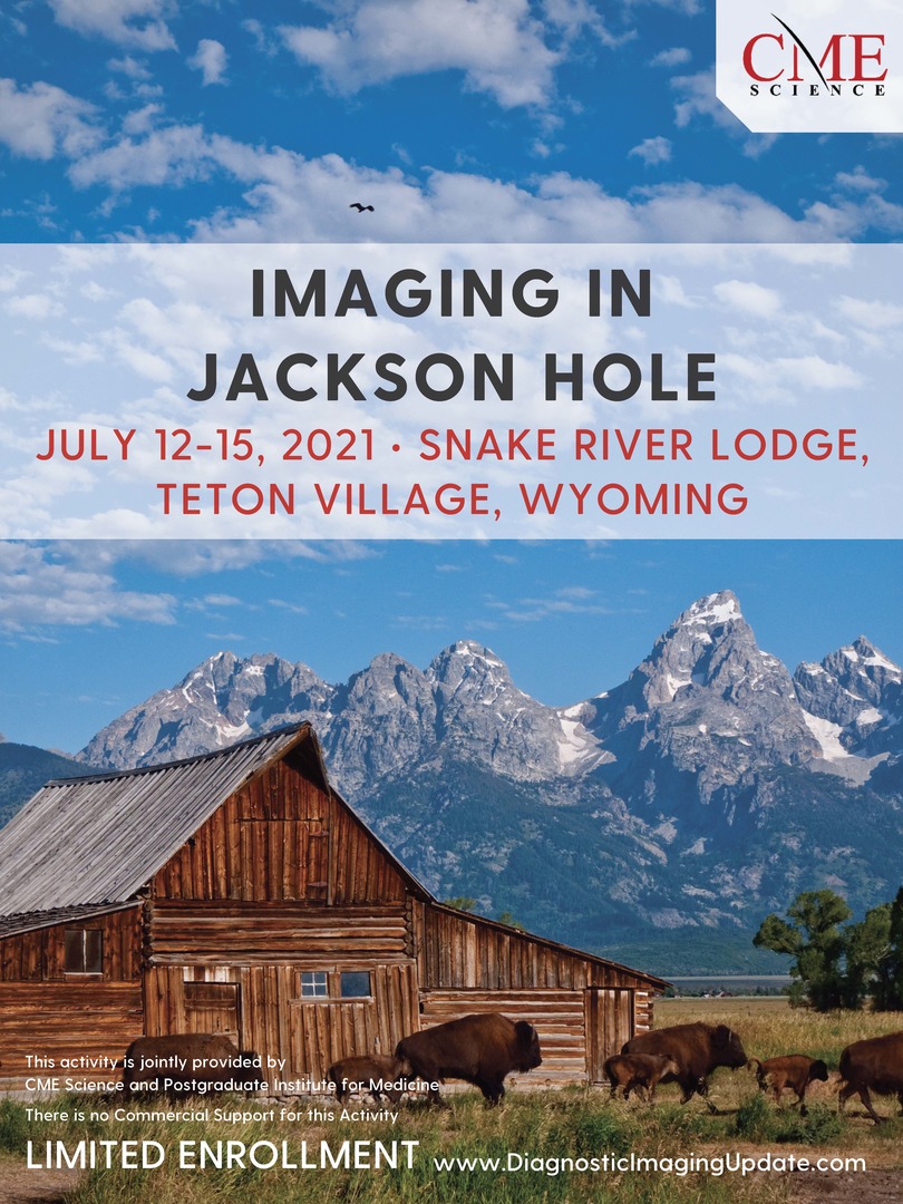 Imaging in Jackson Hole - July 12-15, 2021, Teton Village, Wyoming, United States