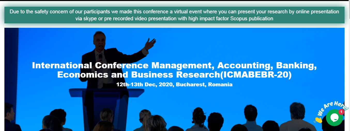 International Conference Management, Accounting, Banking, Economics and Business Research(ICMABEBR-20), Bucharest, Romania, Romania