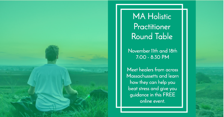 MA Holistic Practitioner Round Table, Middlesex, Massachusetts, United States