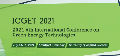2021 6th International Conference on Green Energy Technology (ICGET 2021), Frankfurt, Germany