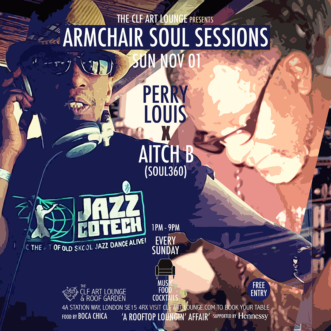 Armchair Soul Sessions with Perry Louis and Aitch B | Free Entry | Peckham, London, London, United Kingdom