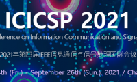2021 4th IEEE International Conference on Information Communication and Signal Processing (ICICSP 2021)