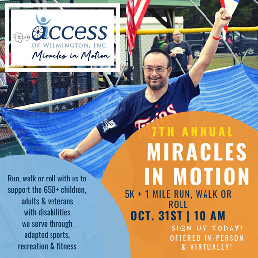 7th Annual Miracles in Motion 5K + 1 Mile Run, Walk or Roll benefiting ACCESS of Wilmington, Online, United States