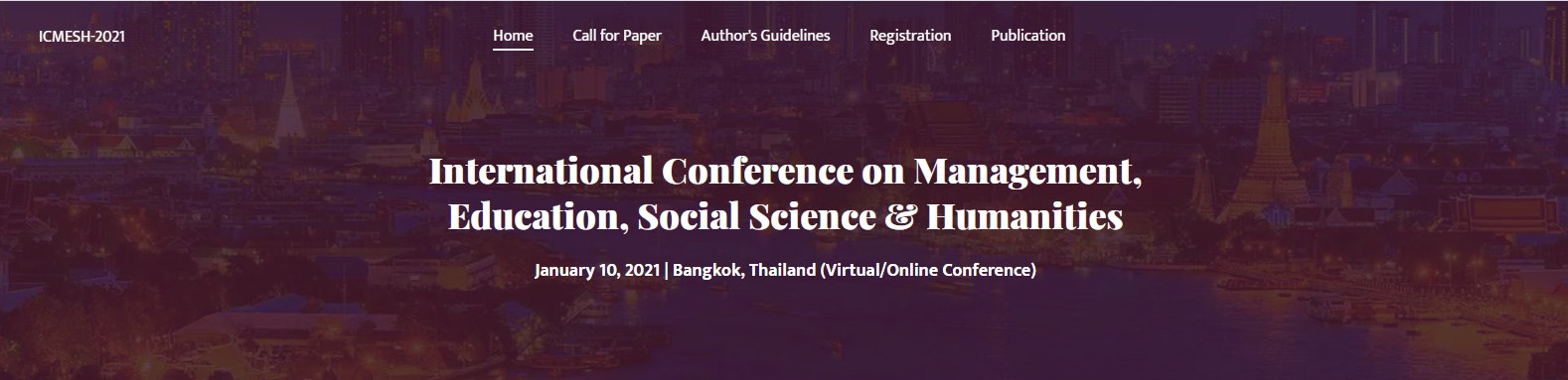 International Conference on Management, Education, Social Science & Humanities (ICMESH-2021), Online Conference, Bangkok, Thailand