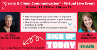 “Clarity & Client Communication” - Virtual Live Event