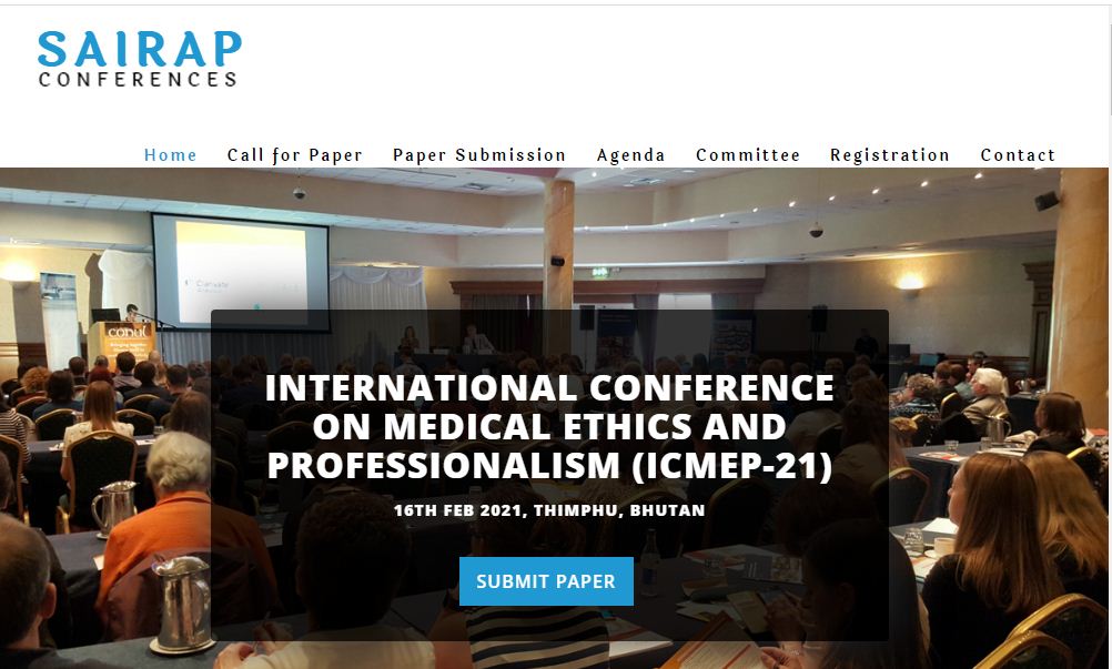 INTERNATIONAL CONFERENCE ON MEDICAL ETHICS AND PROFESSIONALISM, THIMPHU, BHUTAN, Bhutan