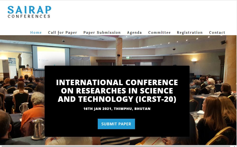 INTERNATIONAL CONFERENCE ON RESEARCHES IN SCIENCE AND TECHNOLOGY, THIMPHU, BHUTAN, Bhutan