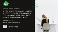 Resilience Training: Simple, Effective Life Strategies to Manage Stress in the Changing Workplace