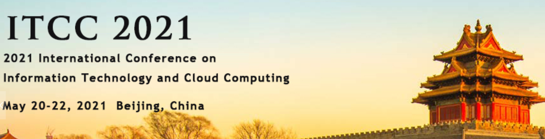 2021 International Conference on Information Technology and Cloud Computing (ITCC 2021), Beijing, China