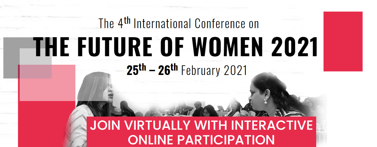 The 4th International Virtual Conference on Future of Women 2021 - (FOW 2021), ---, Colombo, Sri Lanka