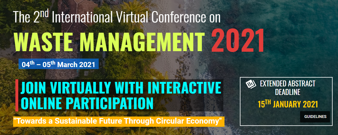 The 2nd World Virtual Conference on Waste Management 2021 (WCWM 2021), ----, Colombo, Sri Lanka