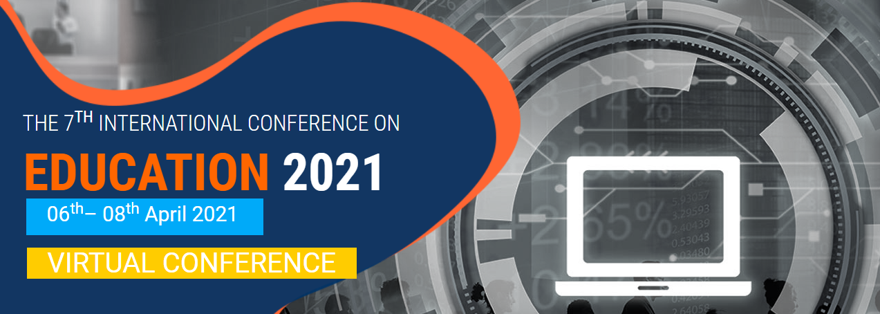 The 7th  International Virtual Conference on Education 2021 – (ICEDU 2021), Online