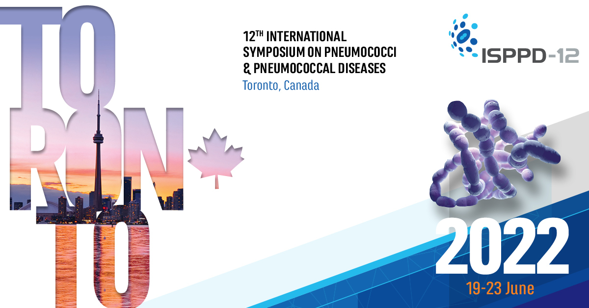 ISPPD-12 - International Symposium on Pneumococci and Pneumococcal Diseases, Toronto, Ontario, Canada