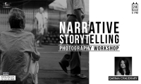 NARRATIVE AND STORYTELLING - PHOTOGRAPHY WORKSHOP