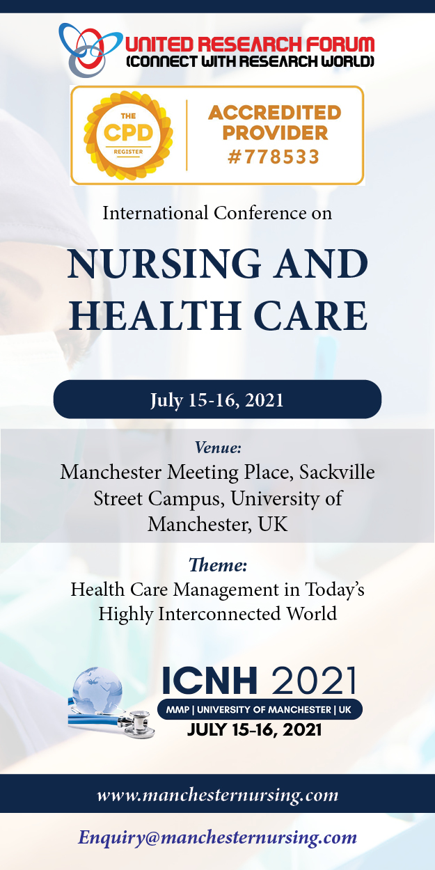 Nursing and Health Care International Conference 2021, Manchester, England, United Kingdom