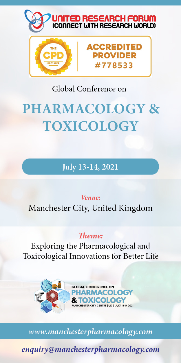 Pharmacology and Toxicology International Conference 2021, Manchester, England, United Kingdom