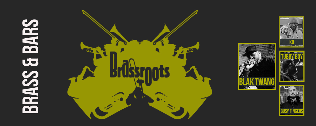 Brass and Bars feat. Brassroots, Blak Twang, Tubby Boy, K9, Virtual, United Kingdom