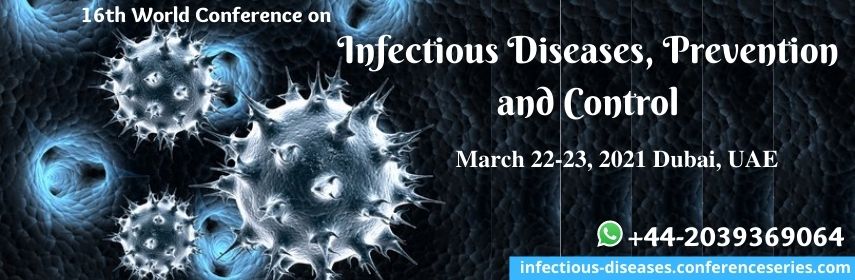 16th World Conference on Infectious Diseases, Prevention and Control, Dubai, United Arab Emirates