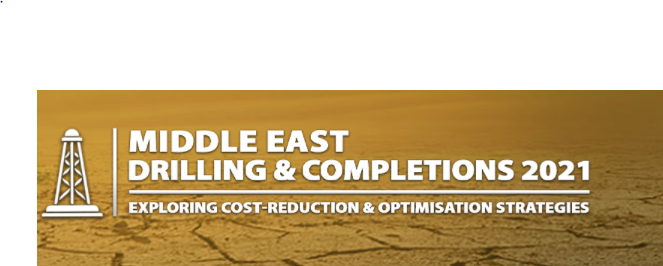 Physical Conference - Middle East Drilling & Completions 2021, Abu Dhabi, United Arab Emirates