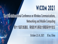WiCOM, the 16th International Conference on Wireless Communications, Networking and Mobile Computing (WiCOM 2021)