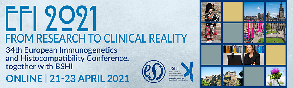 EFI 2021: The 34th European Immunogentics and Histocompatibility Conference together with BSHI, Online, United Kingdom
