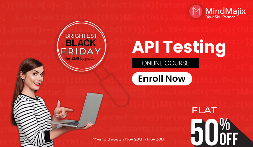 GET FLAT 50% OFF ON API TESTING - (BLACK FRIDAY SALE) REGISTER NOW!, Hyderabad, Andhra Pradesh, India