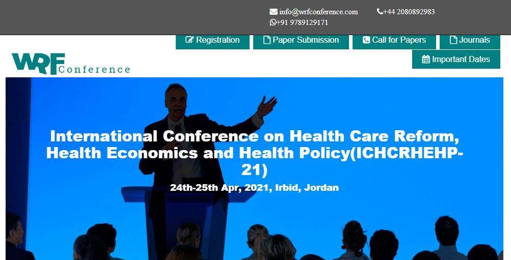 International Conference on Health Care Reform, Health Economics and Health Policy, Irbid, Jordan,Irbid,Jordan