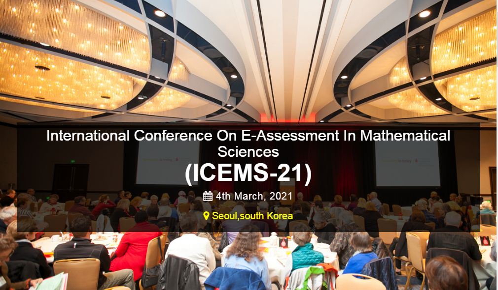 International Conference On E-Assessment In Mathematical Sciences, Seoul, south Korea,Seoul,South korea