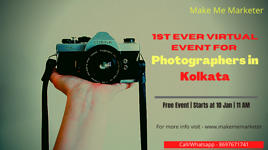 1st Ever Virtual Event for Photographers in Kolkata, Kolkata, West Bengal, India