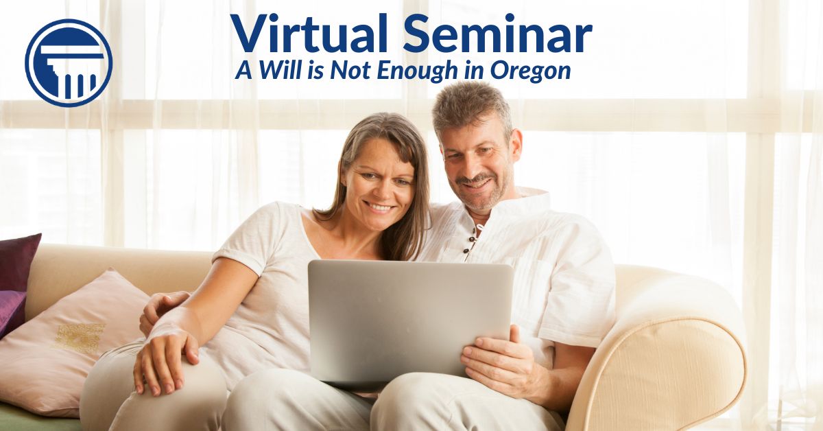 A Will is Not Enough in Oregon - Hosted by the Aloha Library, Virtual Event, United States