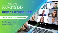 Sourcing Talk - Buyer Fireside Chat:Challenges creates opportunities