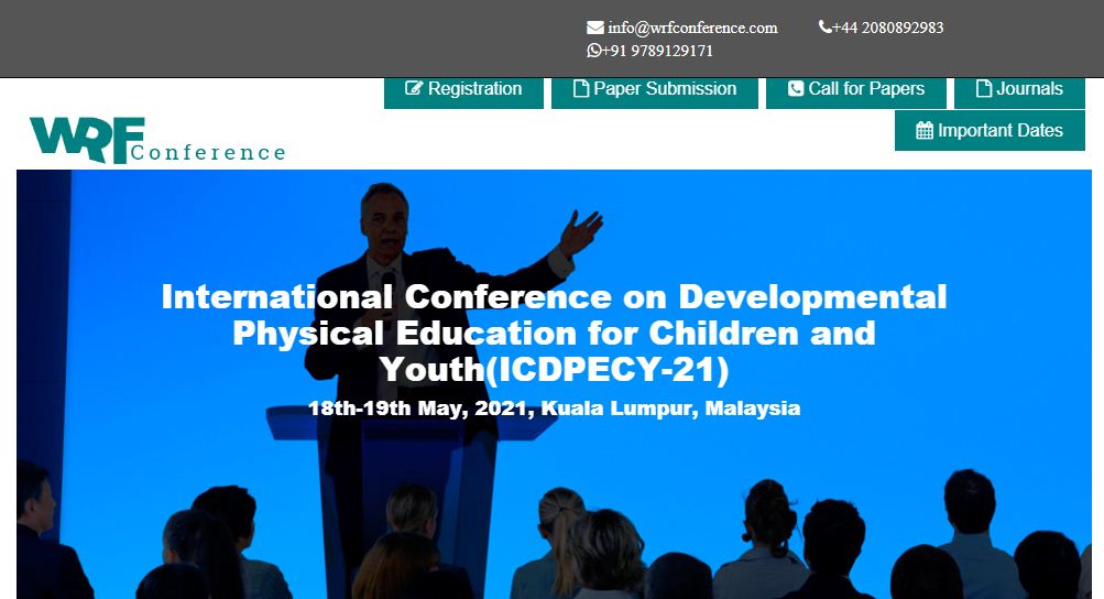 International Conference on Developmental Physical Education for Children and Youth, Kuala Lumpur,Malaysia,Kuala Lumpur,Malaysia