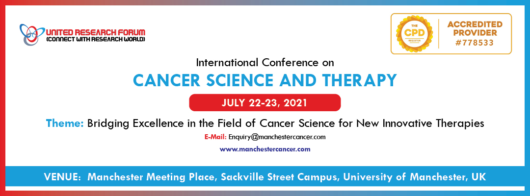 Cancer Conference | Cancer Science and Therapy, Manchester, Greater Manchester, United Kingdom